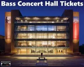 BASS CONCERT HALL TICKETS